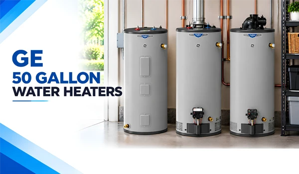 GE 50 Gallon Water Heaters